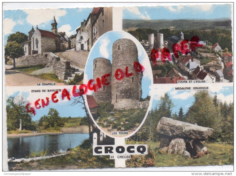 23 - CROCQ - LA CHAPELLE- TOURS ET EGLISE- ETANG DE BAVILETTE- MEGALITHE DRUIDIQUE - Crocq