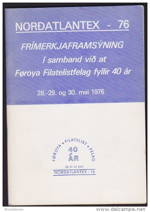 Faroe Islands Nordatlantex - 76 Føroya Filatelist Felag 40 År & Stamp Exhibition - Autres & Non Classés