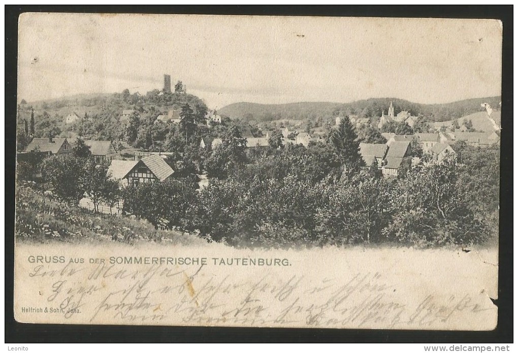 TAUTENBURG Gruss Aus Der Sommerfrische Helfrich & Son Jena Weissenfels 1906 (defekte Karte) - Jena