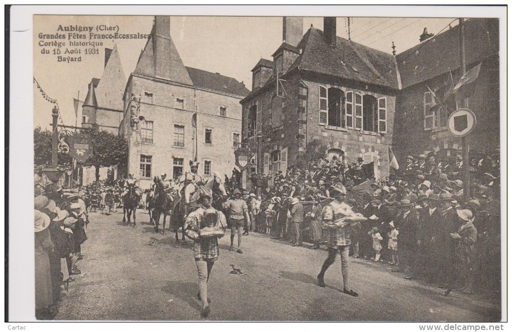 D18-AUBIGNY-GRANDES FETES FRANCO ECOSSAISES CORTEGE HISTORIQUE15.08.1931-BAYARD-état Voir Descriptif - Aubigny Sur Nere