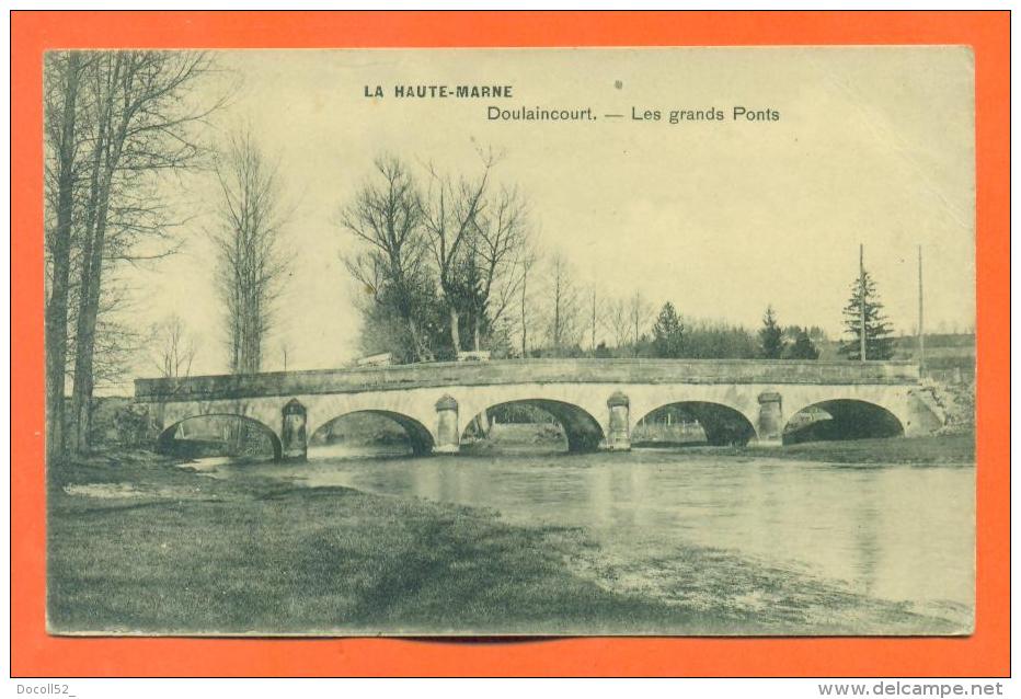 Dpt  52  Doulaincourt  "  Les Grands Ponts  " - Doulaincourt