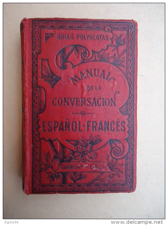 Guias Polyglotas - Manual Dela Consersacion ESPANOL-FRANCES - Por Corona Bustamente - Garnier Paris - Taalcursus