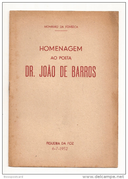 Figueira Da Foz - Homenagem Ao Poeta Dr. João De Barros Por Monteiro Da Fonseca. Coimbra. - Poesie