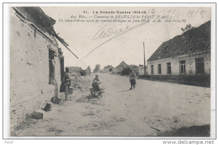 AUX RIETZ - Commune De NEUVILLE SAINT VAAST - La Route D' Arras Après Le Bombardement De Juin 1915  (73774) - Autres & Non Classés