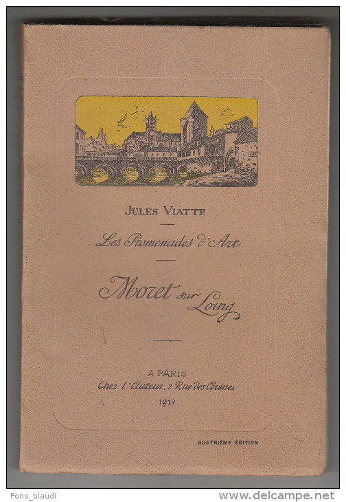 1912 - Les Promenades D'art, Moret Sur Loing - Jules VIATTE -  - FRANCO DE PORT - Ile-de-France