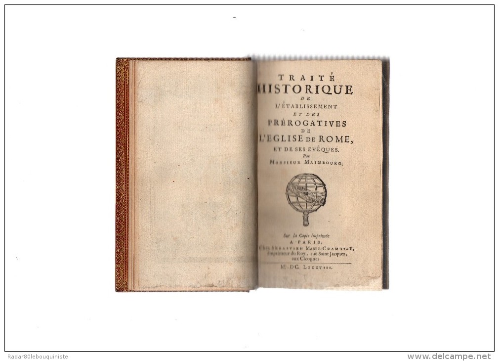 Monsieur Maimbourg.Traité Historique De L´établissement Et Des Prérogatives De L´église De Rome Et De Ses évèques.1688 - Tot De 18de Eeuw