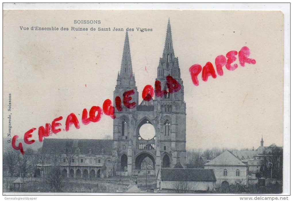 02 - SOISSONS -  VUE D' ENSEMBLE DES RUINES DE SAINT JEAN DES VIGNES - Soissons