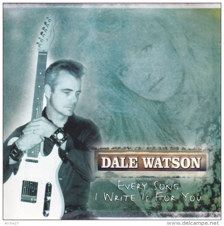 CD - DALE WATSON - Every Song I Write Is For You - Blues