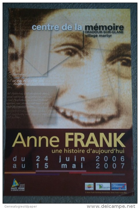 87 -  ORADOUR SUR GLANE - BELLE AFFICHE EXPOSITION ANNE FRANK- 2006-2207 - Affiches