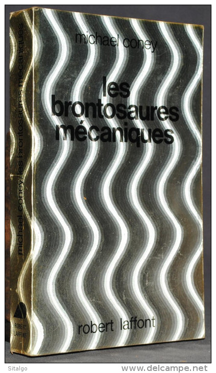 LES BRONTOSAURES MÉCANIQUES - MICHAEL CONEY - ROBERT LAFFONT - AILLEURS ET DEMAIN - SF - Robert Laffont