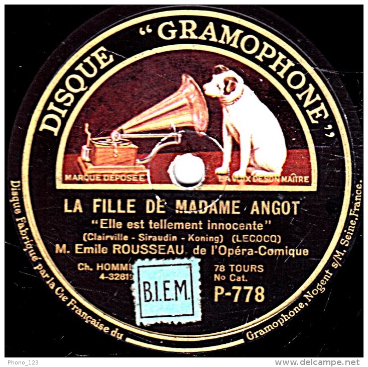 78 Trs - DISQUE GRAMOPHONE P-778 - état TB - Emile ROUSSEAU - LA FILLE DE MADAME ANGOT  Elle Est Tellement Innocente - 78 Rpm - Schellackplatten
