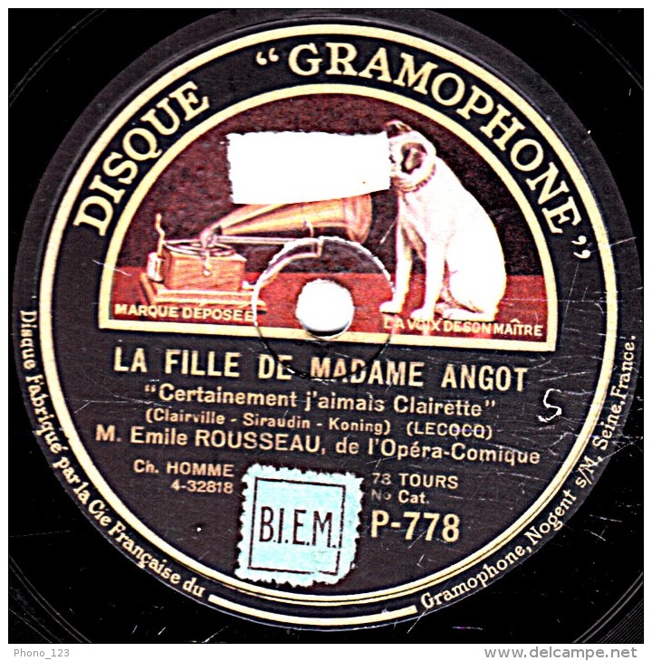 78 Trs - DISQUE GRAMOPHONE P-778 - état TB - Emile ROUSSEAU - LA FILLE DE MADAME ANGOT  Elle Est Tellement Innocente - 78 Rpm - Schellackplatten
