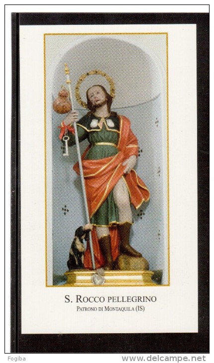 ST69   Santino - Holy Card - Image Pieuse - SAN ROCCO PELLEGRINO Patrono Di Montaquila - Devotion Images