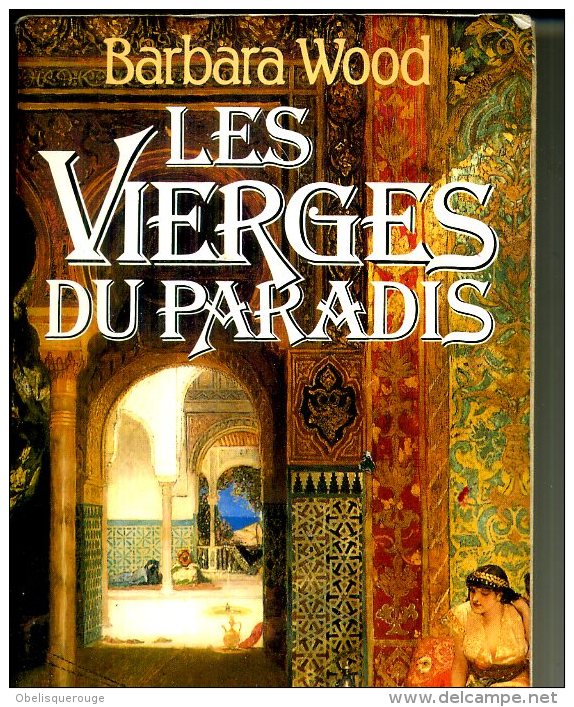 BARBARA WOOD LES VIERGES DU PARADIS 490 PAGES 1993 PASSIONNANT - Action