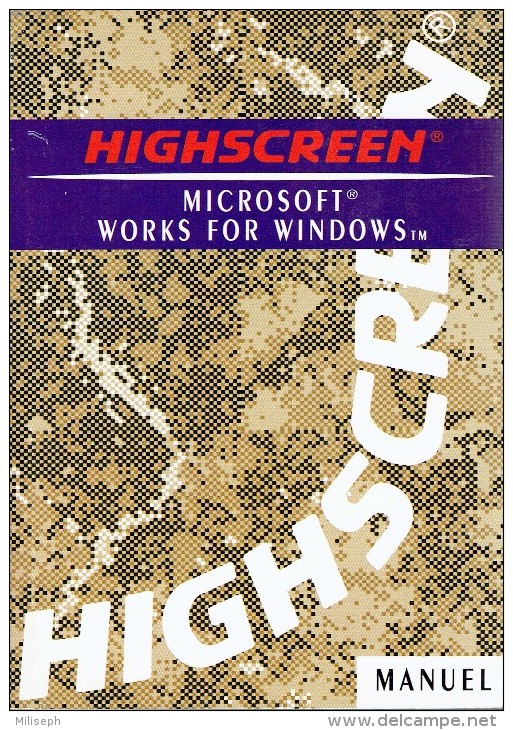 Manuel  En Français - HIGHSCREEN MICROSOFT WORKS FOR WINDOWS     (3813) - Informatica