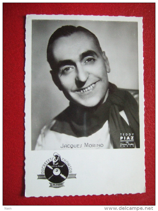 SPECTACLE - ARTISTES - " JACQUES MORINO " + TEXTE ET AUTOGRAPHE...RARE . - Artisti