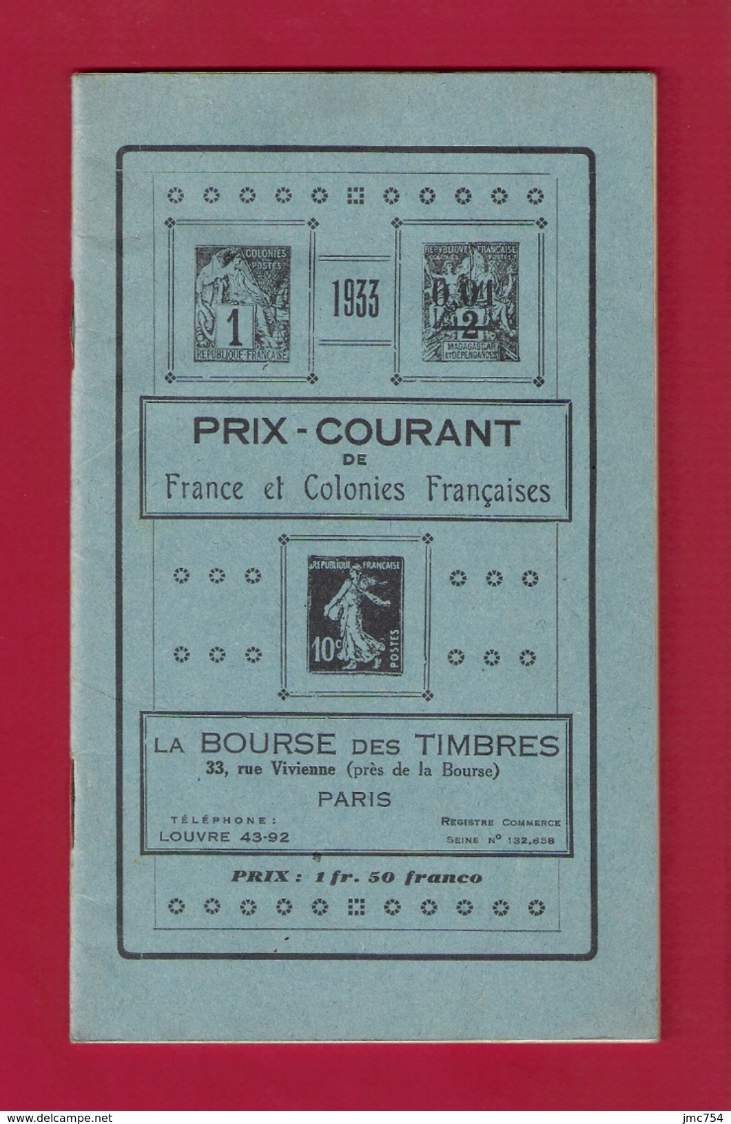 Catalogue Des Timbres De France Et Colonies Françaises  1933 - Catálogos De Casas De Ventas