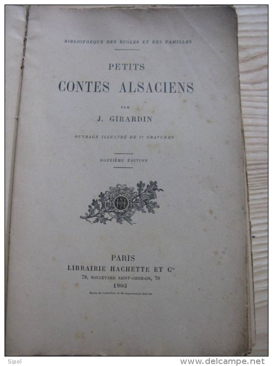 Petits Contes Alsaciens  J.Girardin  Bibli .des Ecoles Et Des Familles  Hachette  1903 - Cuentos