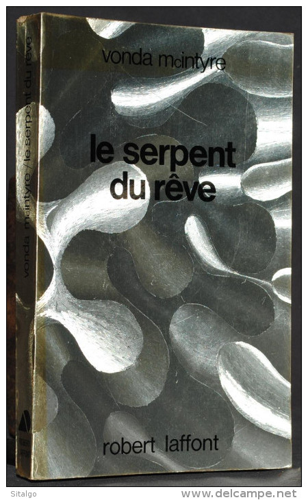 LE SERPENT DU RÊVE - VONDA McINTYRE - ROBERT LAFFONT - AILLEURS ET DEMAIN - SF - Robert Laffont