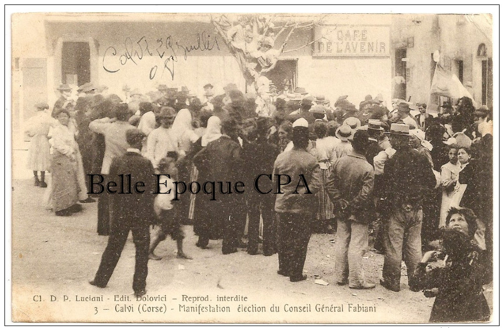 20 - CALVI - Manifestation - Élection Du Conseil Général Fabiani +++ Édit. Dolovici ++ Vers NEW YORK, USA, 1908 +++ RARE - Calvi