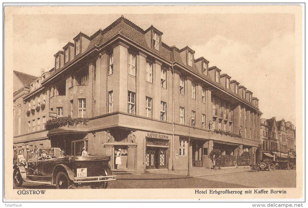 GÜSTROW Hotel Erbgroßherzog Mit Kaffee Borwin Oldtimer Luxus IA 6627 25.4.1931 Gelaufen - Guestrow