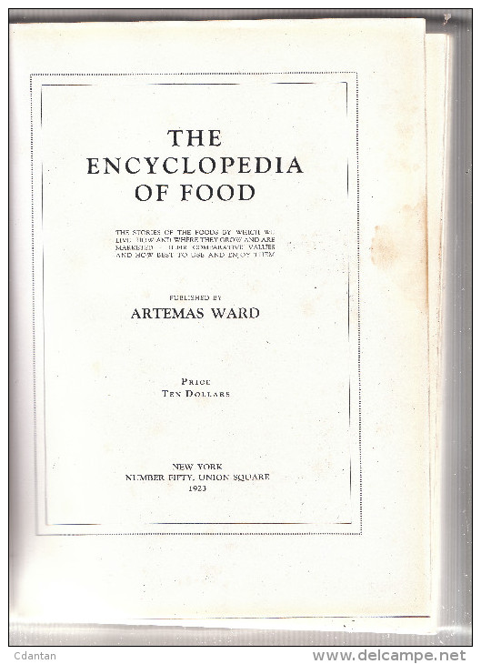 CUISINE - " The Encycopedia Of Food " Par Artemas Ward ( 1848 - 1925 ) - 1ere édition 1923 - Cuisine Générale