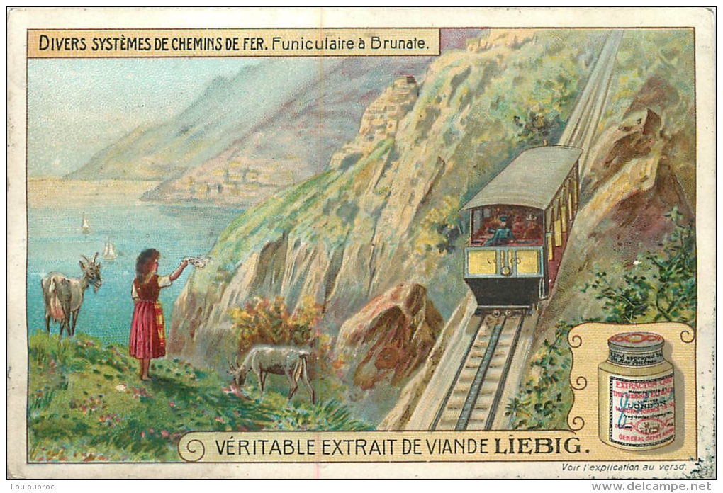 CHROMO LIEBIG  DIVERS SYSTEMES DE CHEMINS DE FER  FUNICULAIRE A  BRUNATE   VOIR LES DEUX SCANS - Liebig