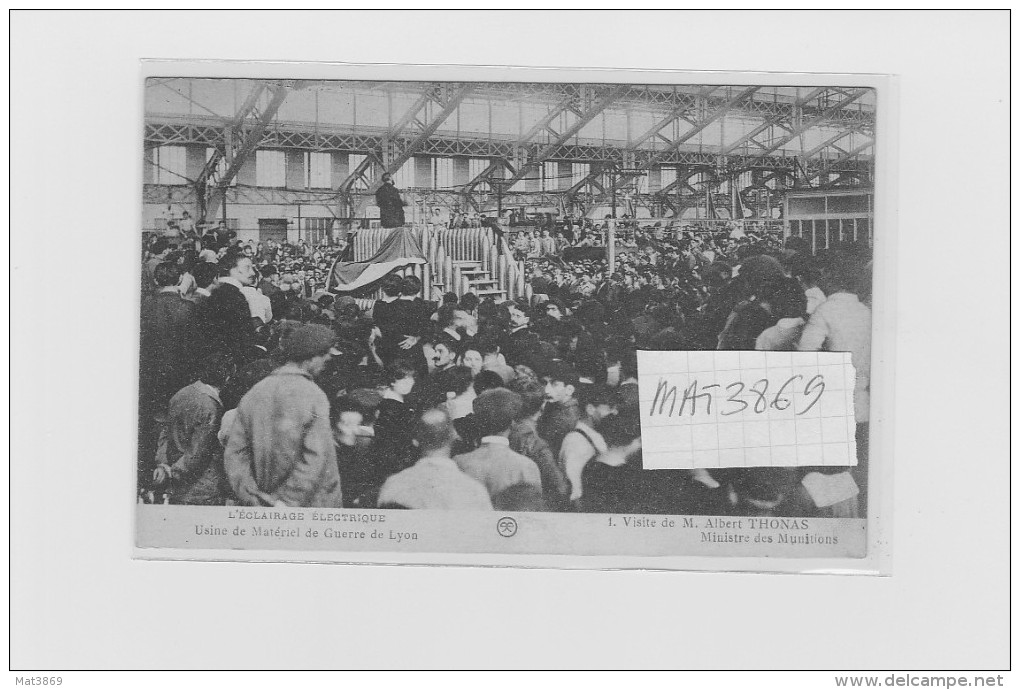 LYON USINE GUERRE ECLAIRAGE ELECTRIQUE VISITE ALBERT THOMAS - Autres & Non Classés