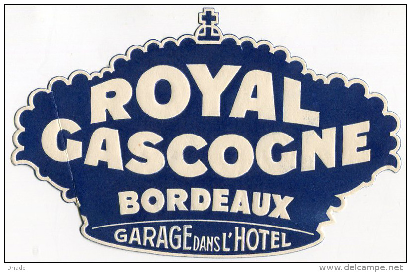 ETICHETTA PUBBLICITà ALBERGO HOTEL ROYAL GASCOGNE BORDEAUX FRANCIA LUGGAGE LABEL - Hotel Labels