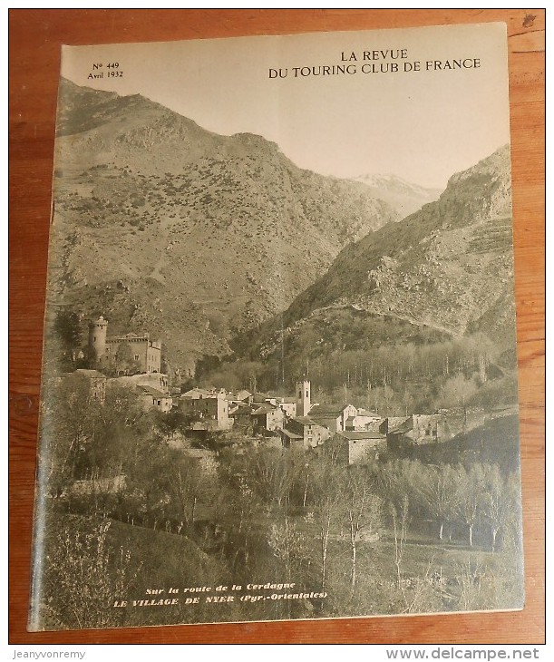 Revue Du Touring Club De France N°449. Avril 1932. La Cerdagne Française. Canoë Sur L'Ardèche. - 1900 - 1949