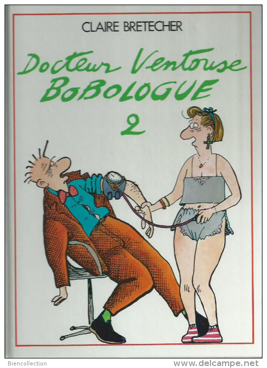 BD Neuve:Claire Bretecher.Docteur Ventouse Bobologue 2 - Brétecher