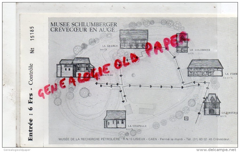 14 - CREVECOEUR EN AUGE- CAEN - TICKET ENTREE MUSEE SCHLUMBERGER - MUSEE RECHERCHE PETROLE - Tickets - Entradas