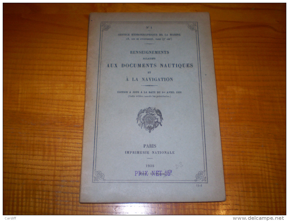 Service Hydrographique De La Marine : Renseignements Relatifs Aux Documents Nautiques & à La Navigation - Francia