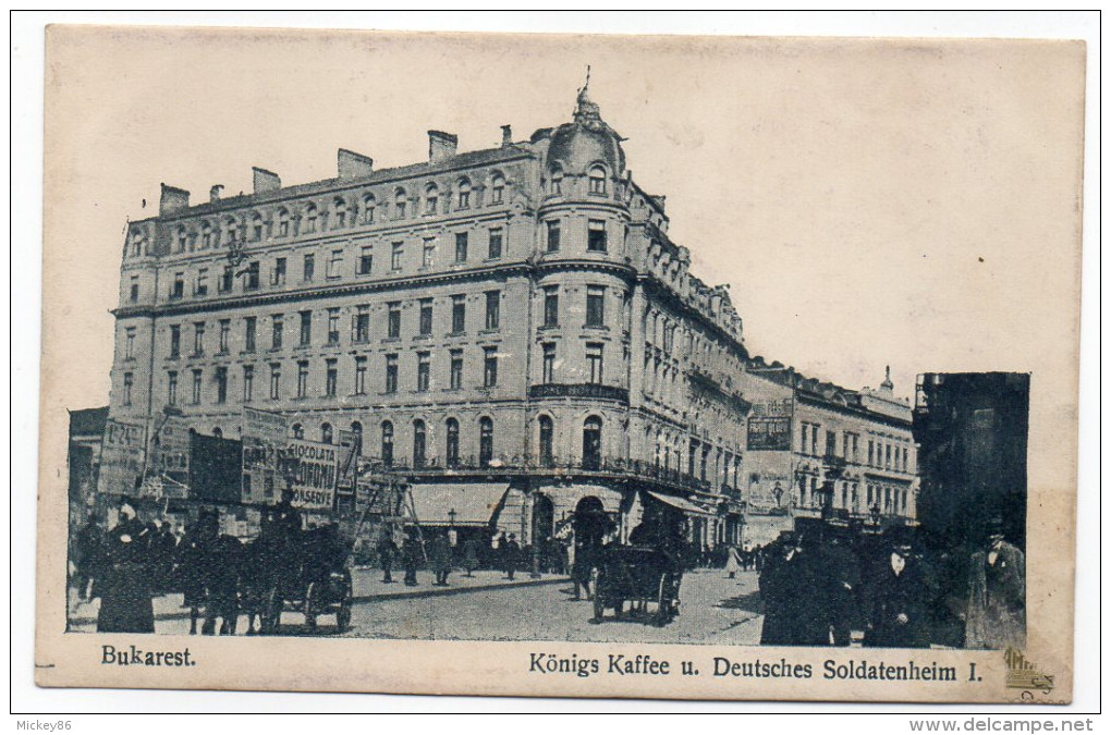 Roumanie-- BUCAREST--1919--Konigs Kaffee U Deutsches Soldatenheim I (très Animée) éd Horovitz---carte Pas Très Courante - Roumanie