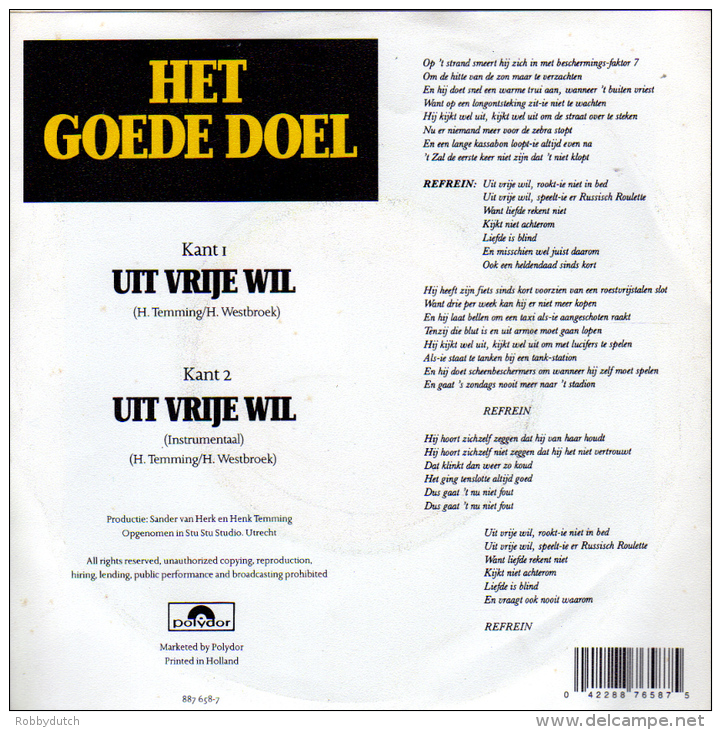 * 7" *  HET GOEDE DOEL - UIT VRIJE WIL (Holland 1988 EX!!!) - Autres - Musique Néerlandaise