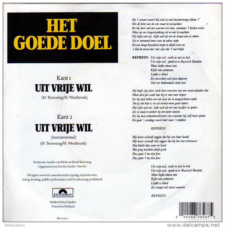 * 7" *  HET GOEDE DOEL - UIT VRIJE WIL (Holland 1988 EX!!!) - Andere - Nederlandstalig