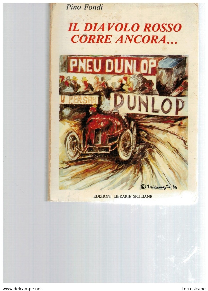 PINO FONDI IL DIAVOLO ROSSO CORRE ANCORA (PIETRO BORDINO TARGA FLORIO) ELS 1983 RRR - Sports