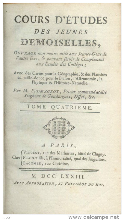 Cours D´études Des Jeunes Demoiselles Par L´Abbé Fromageot - Tome 4 - Histoire - 1773 - 1701-1800