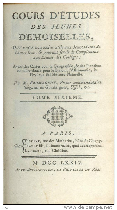 Cours D´études Des Jeunes Demoiselles Par L´Abbé Fromageot - Tome 6 - Histoire - 1774 - 1701-1800