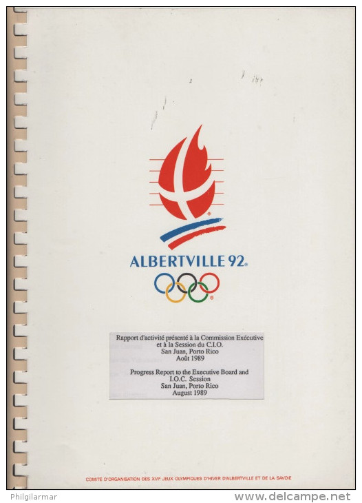 FRANCE 1989 - OLYMPIC WINTER GAMES ALBERTVILLE ´92 - PROGRESS REPORT TO THE EXECUTIVE BOARD & IOC SESSION SAN JUAN 1989 - Books