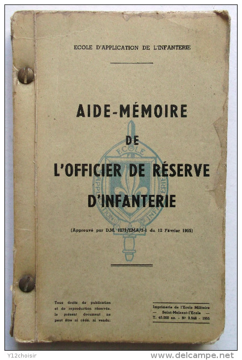 DATE 1955 . LIVRE AIDE-MEMOIRE DE L OFFICIER DE RESERVE D INFANTERIE  1955 SAINT MAIXENT L ECOLE - Autres & Non Classés