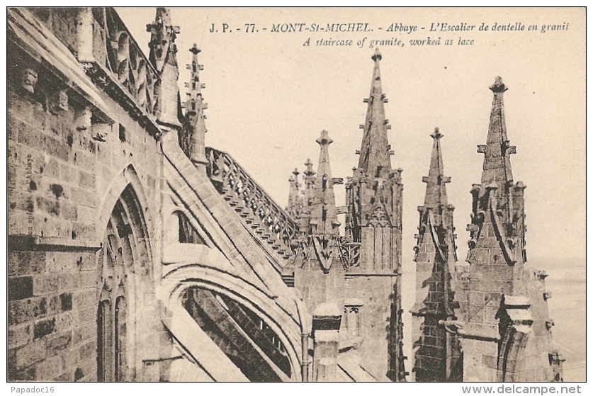 50 - Mont-Saint-Michel - Abbaye - L'Escalier De Dentelle En Granit - A Staircase Of Granite, Worked As Lace - J. P. 77 - Le Mont Saint Michel