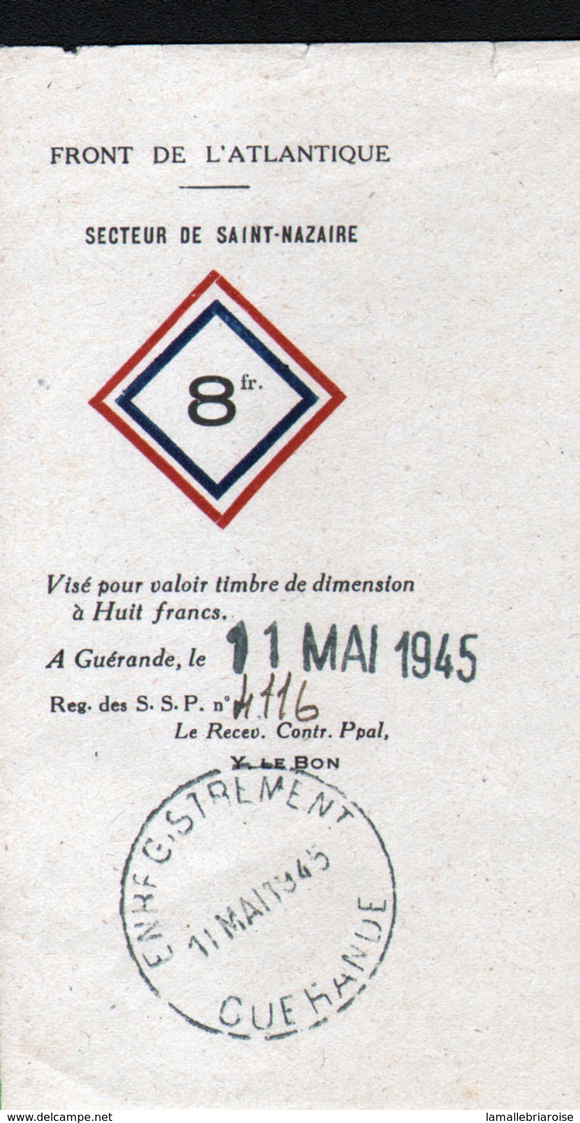 PAPIER A ENTETE: FRONT DE L'ATLANTIQUE, SECTEUR DE SAINT NAZAIRE, CACHET D'ENREGISTREMENT DE GUERANDE, 11 MAI 1945 - 1939-45