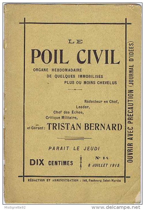 Théâtre TRISTAN BERNARD Le Poil Civil N° 14, 8 Juillet 1915 Organe Hebdomadaire De Quelques Immobilisés. Métro. - Guerre 1914-18