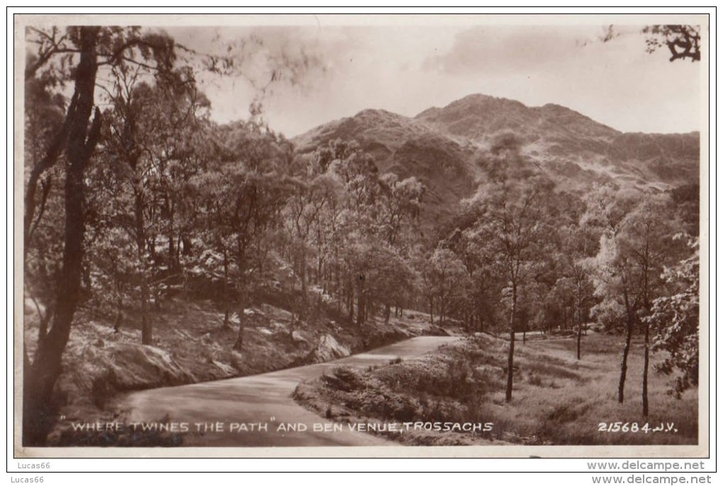 POSTCARD 1937 TROSSACHS - WHERE TWINES THE PATH AND BEN VENUE - Other & Unclassified