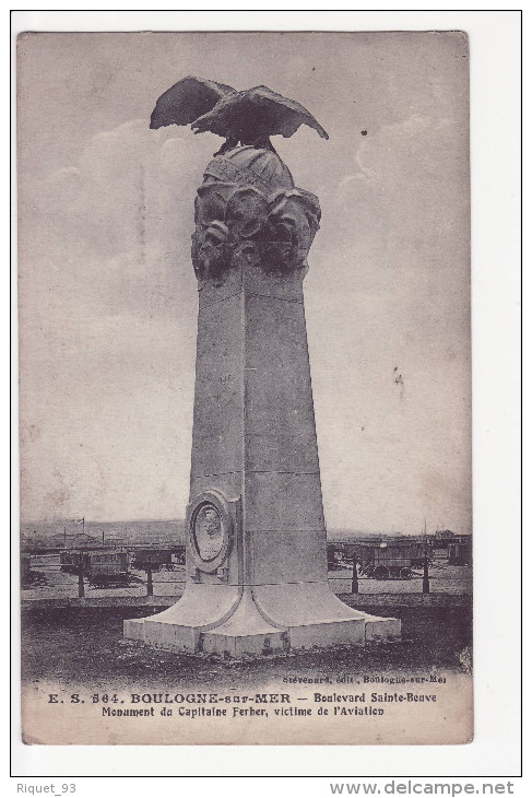 E.S. 564 . BOULOGNE Sur MER - Boulevard Sainte-Beuve. Monument Du Capitaine Ferber, Victime De L´Aviation - Boulogne Sur Mer