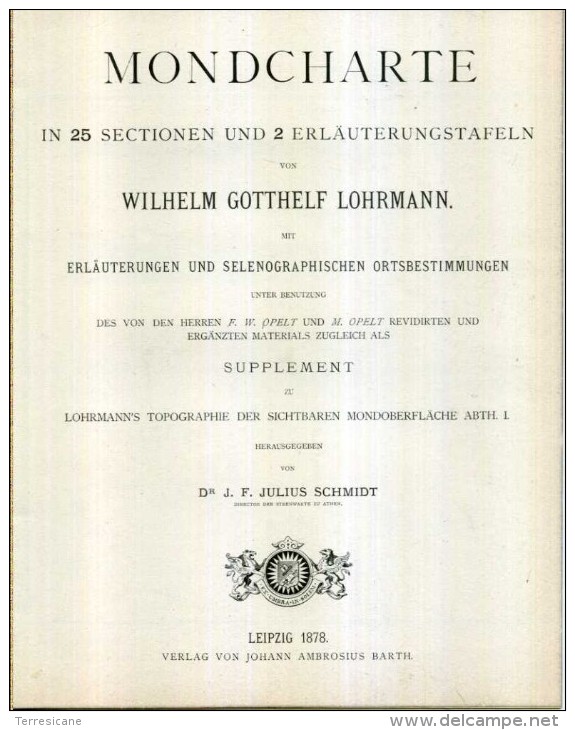 MONDCHARTE IN 25 SECTIONES W.G. LOHRMANN JULIUS SCHMIDT LEIPZIG 1878 COPIA ANASTATICA BIROMA EDITORE - Maps Of The World