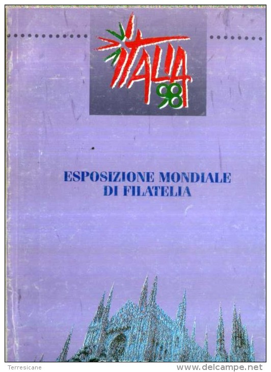 ITALIA 98 ESPOSIZIONE MONDIALE DI FILATELIA CATALOGO GENERALE 146 Pagine - Italië
