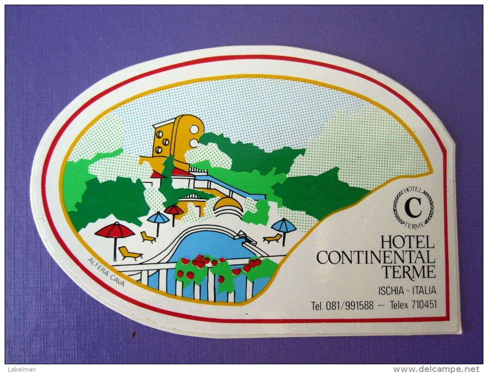 HOTEL ALBERGO PENSIONE NO CONTINENTAL ISCHIA ITALIA ITALY TAG STICKER DECAL LUGGAGE LABEL ETIQUETTE AUFKLEBER - Adesivi Di Alberghi