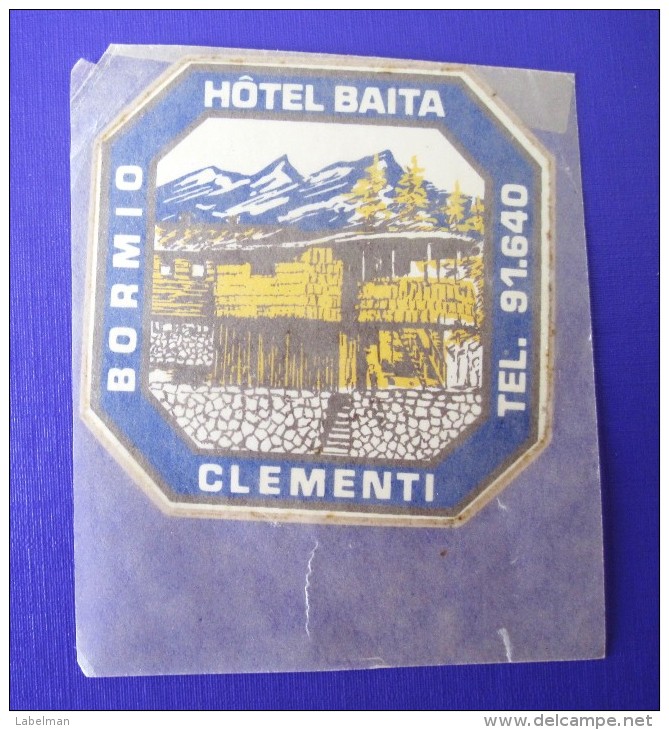 HOTEL ALBERGO PENSIONE NO BAITA BORMIO CLEMENTI ITALIA ITALY TAG STICKER DECAL LUGGAGE LABEL ETIQUETTE AUFKLEBER - Etiketten Van Hotels